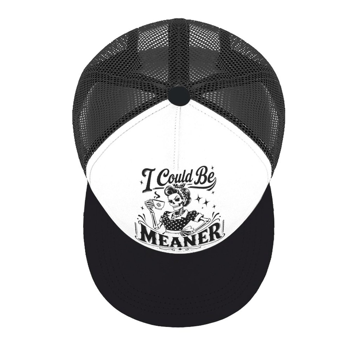 I Could Be Meaner Trucker Hat โ Sassy Graphic Flat Brim Mesh Snapback Cap
