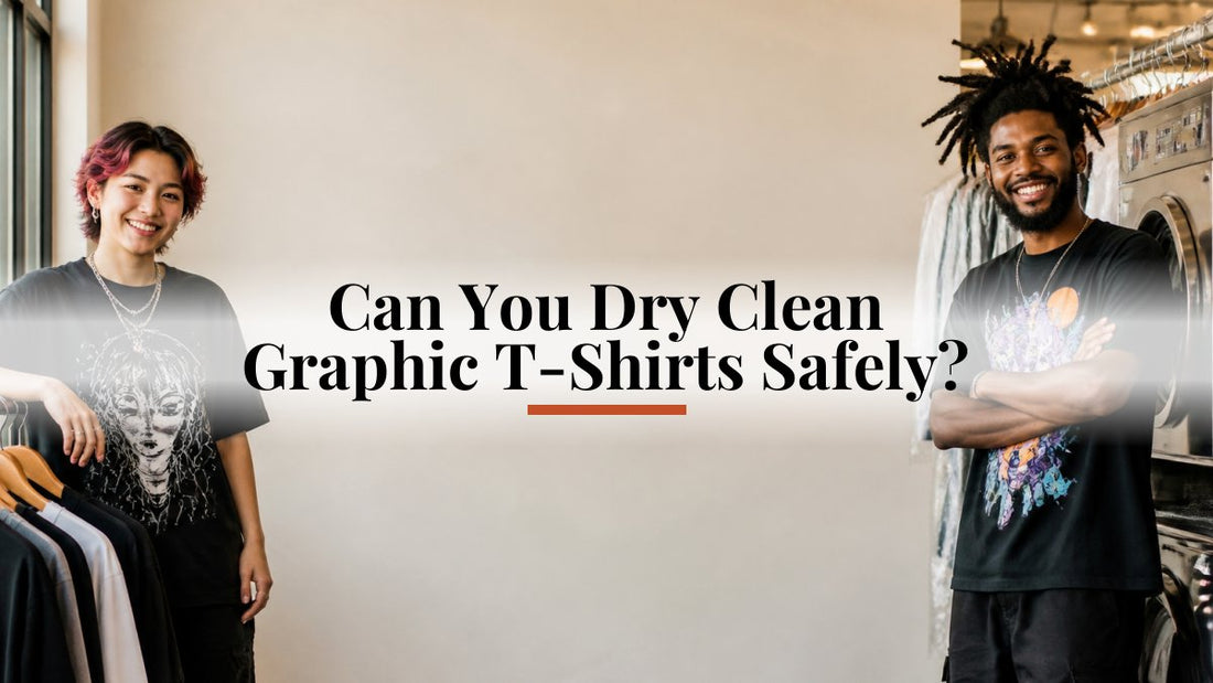Can You Dry Clean Graphic T-Shirts Safely?