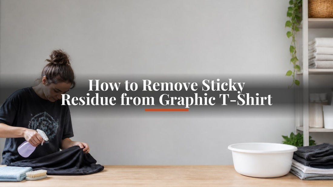 How to Remove Sticky Residue from Graphic T-Shirt