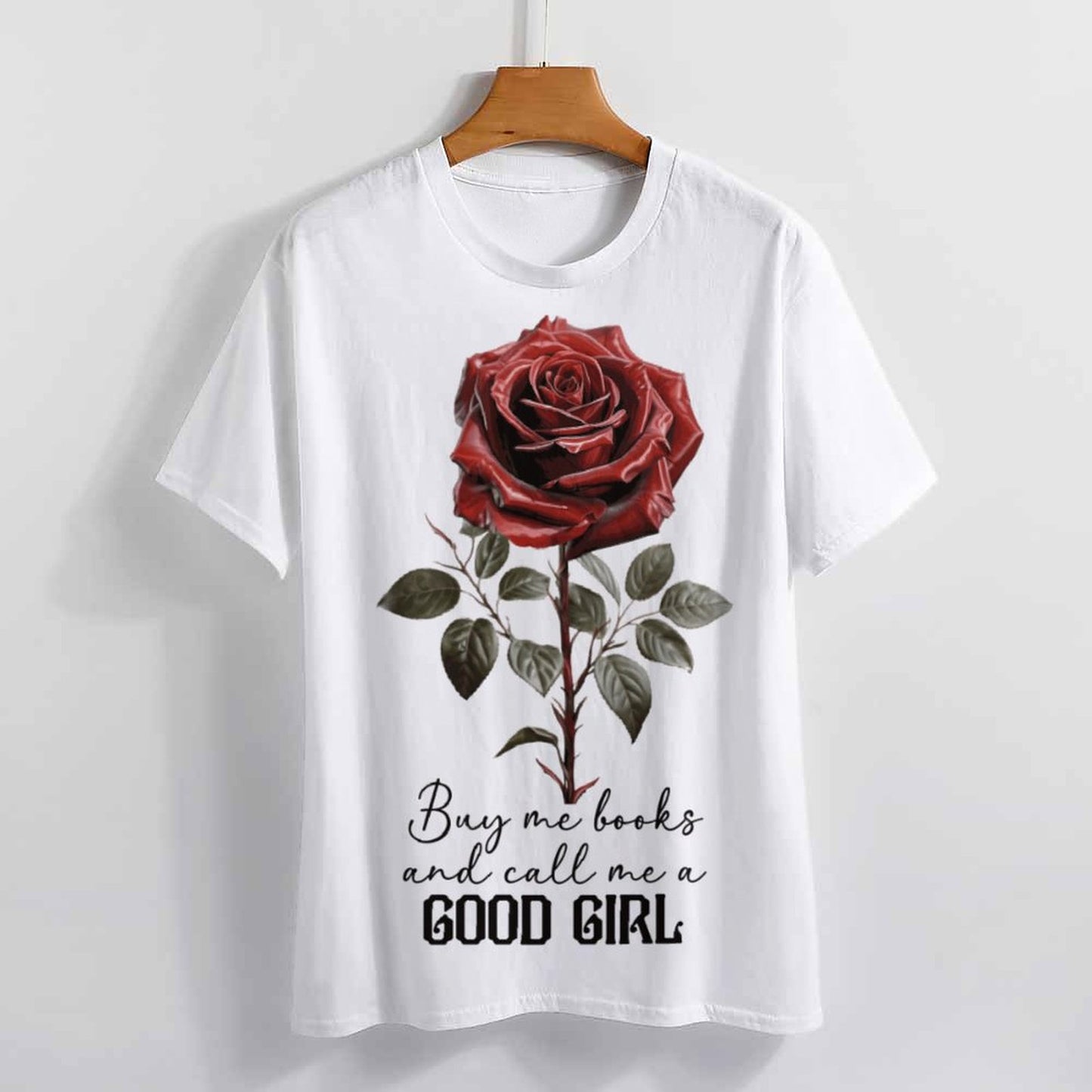 Buy Me All the Books and Call Me a Good Girl Women's T-Shirt | Funny Bookish Gift