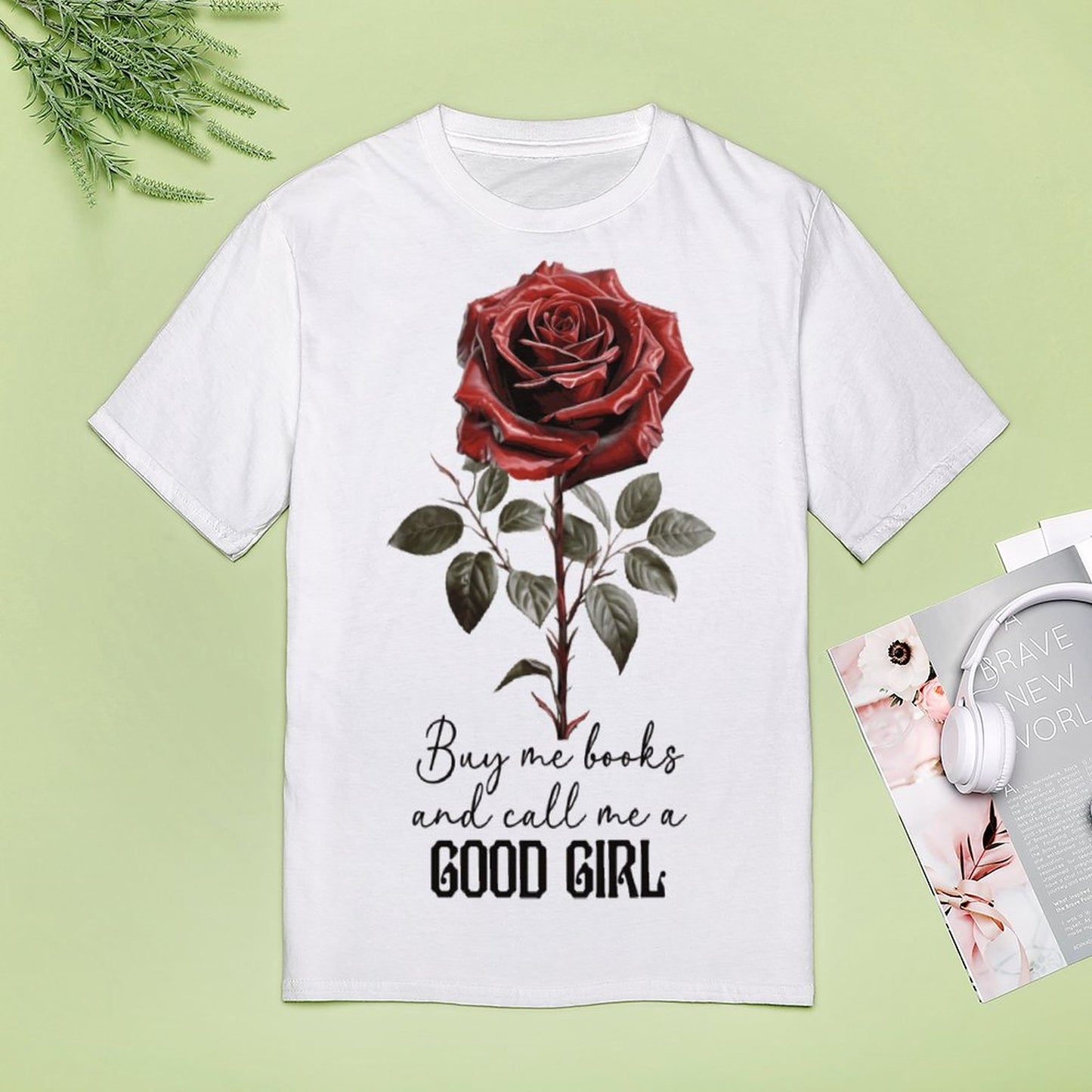 Buy Me All the Books and Call Me a Good Girl Women's T-Shirt | Funny Bookish Gift