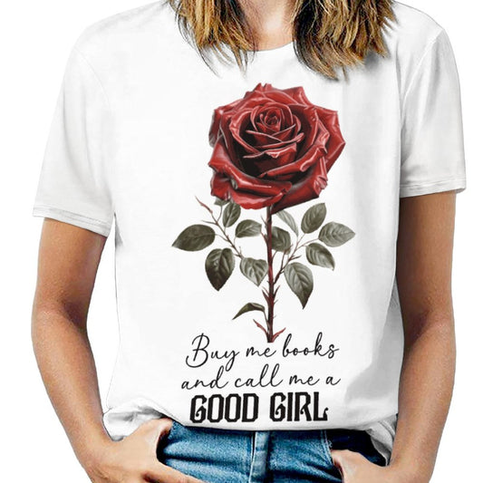 Buy Me All the Books and Call Me a Good Girl Women's T-Shirt | Funny Bookish Gift