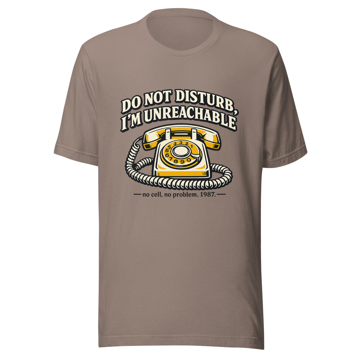 Front view mockup of a pebble tan unisex t-shirt featuring a vintage rotary phone graphic reading Do Not Disturb I'm Unreachable