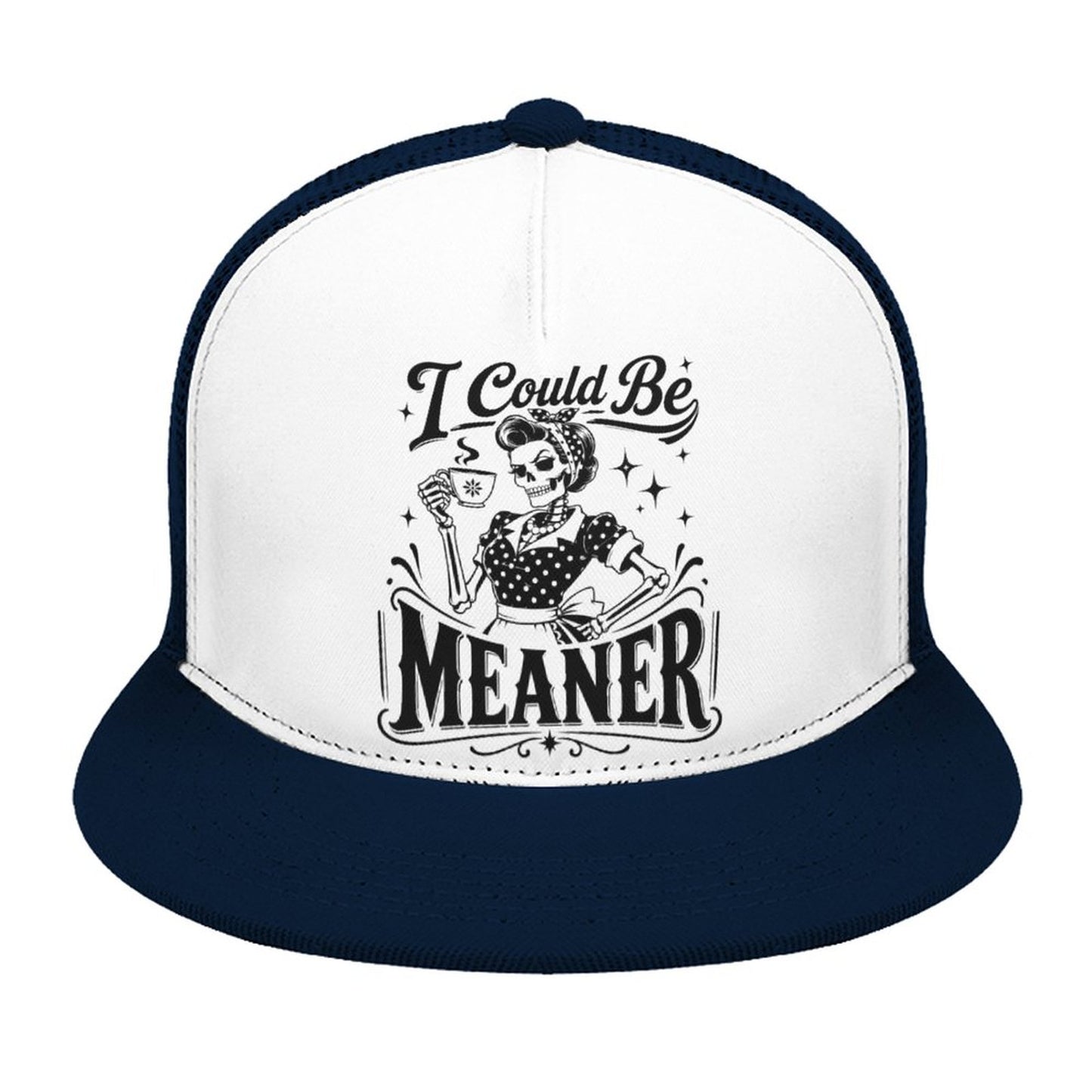 I Could Be Meaner Trucker Hat – Sassy Graphic Flat Brim Mesh Snapback Cap