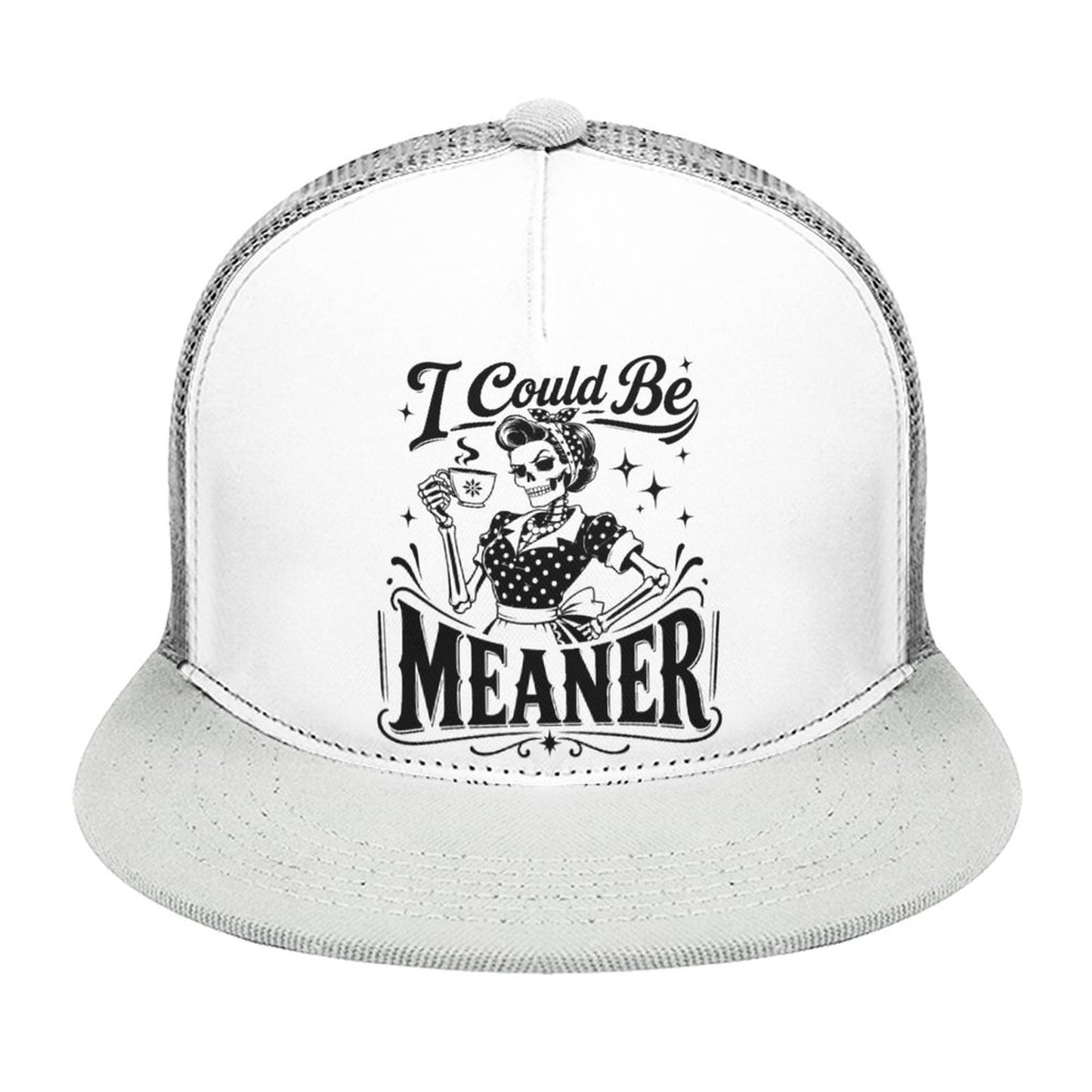I Could Be Meaner Trucker Hat – Sassy Graphic Flat Brim Mesh Snapback Cap