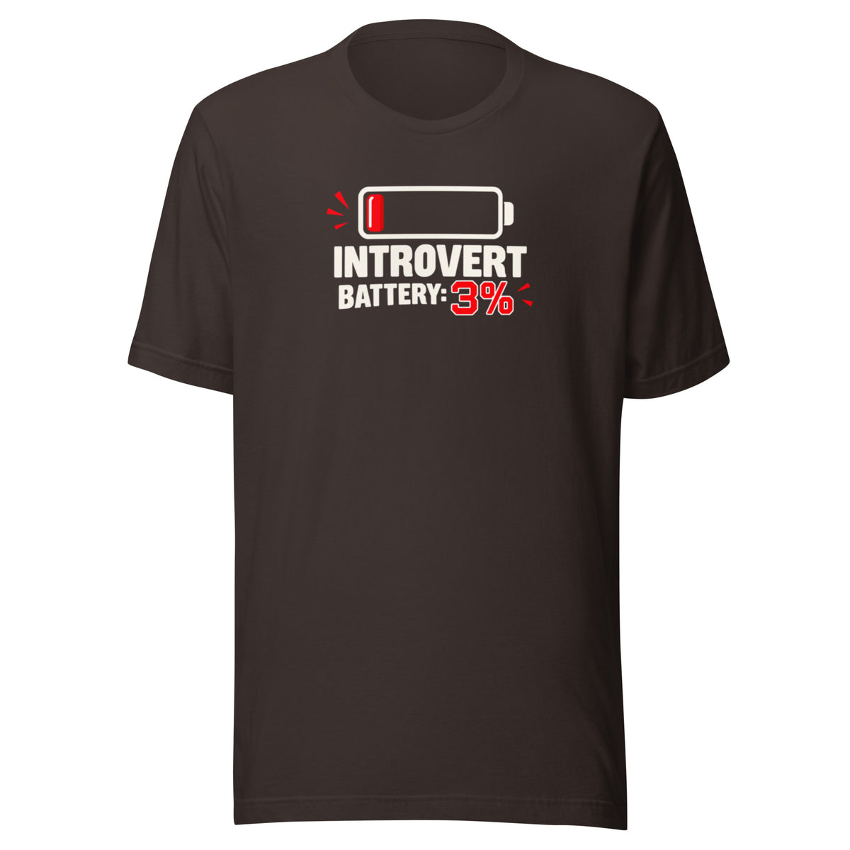 Front view mockup of a brown unisex t-shirt featuring a low battery icon and bold graphic reading Introvert Battery: 3%