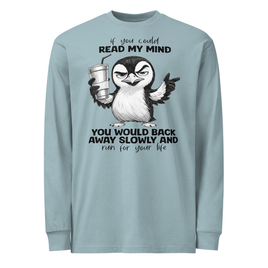 Sarcastic Penguin Coffee Shirt – "If You Could Read My Mind" Quote – Heavyweight — front view
