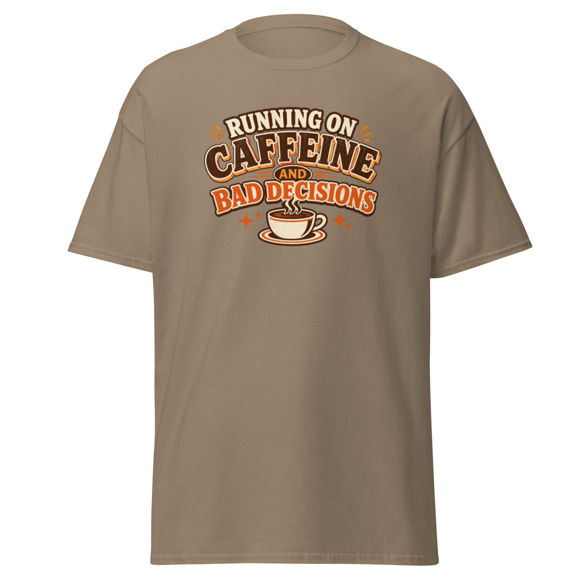 Front flat lay view of a brown savana unisex t-shirt featuring a retro graphic reading Running on Caffeine and Bad Decisions