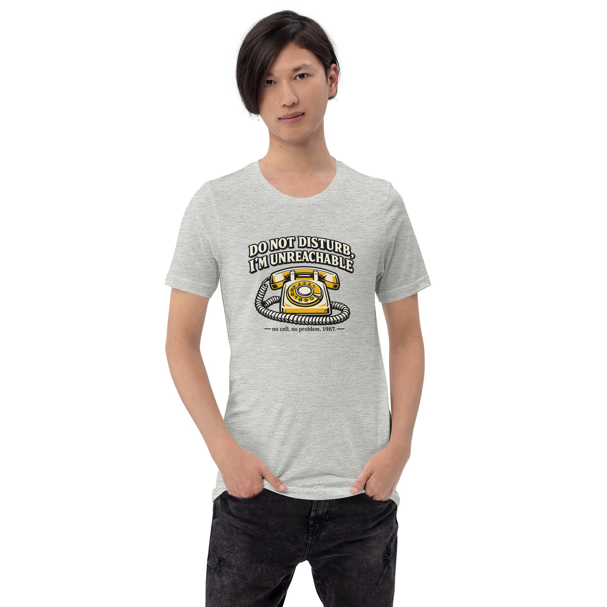 Do not Disturb I'm unreachable Unisex t-shirt — size chart
