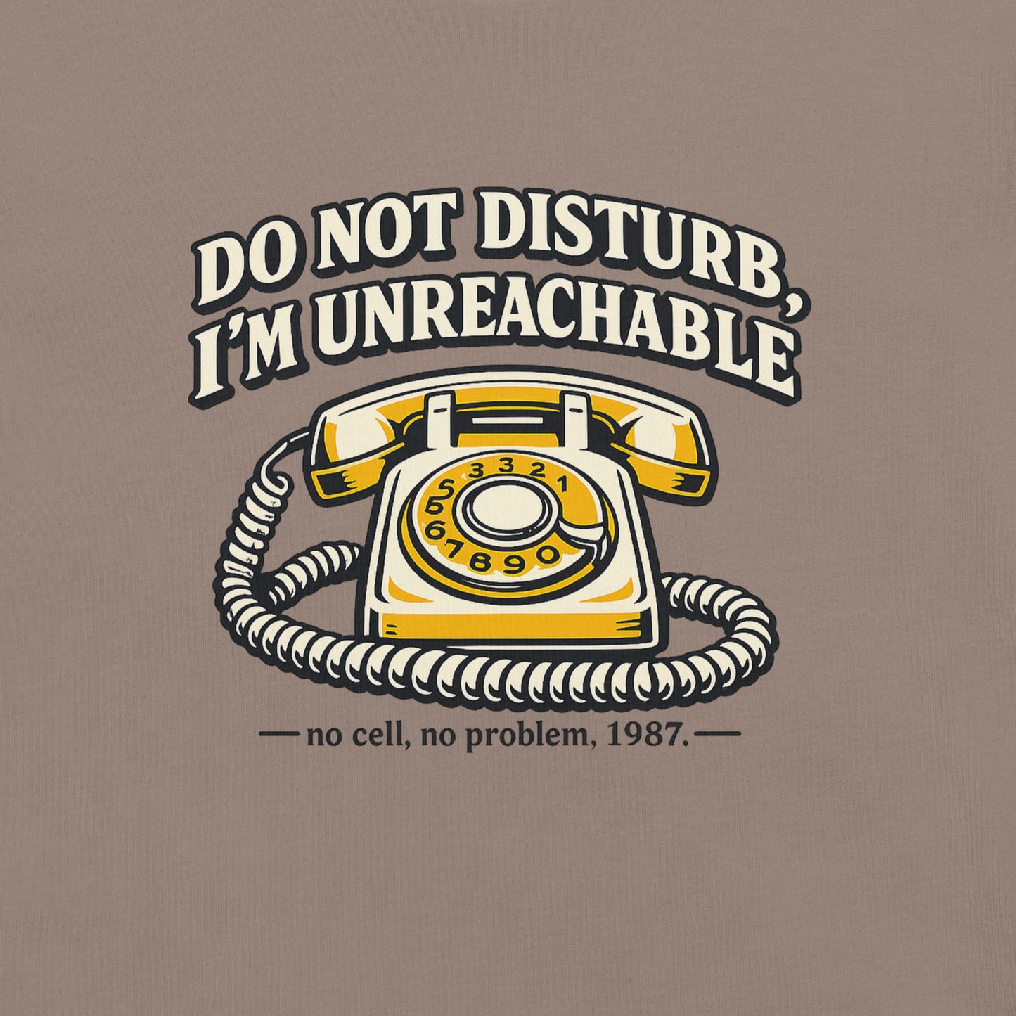 Do not Disturb I'm unreachable Unisex t-shirt — detail close-up