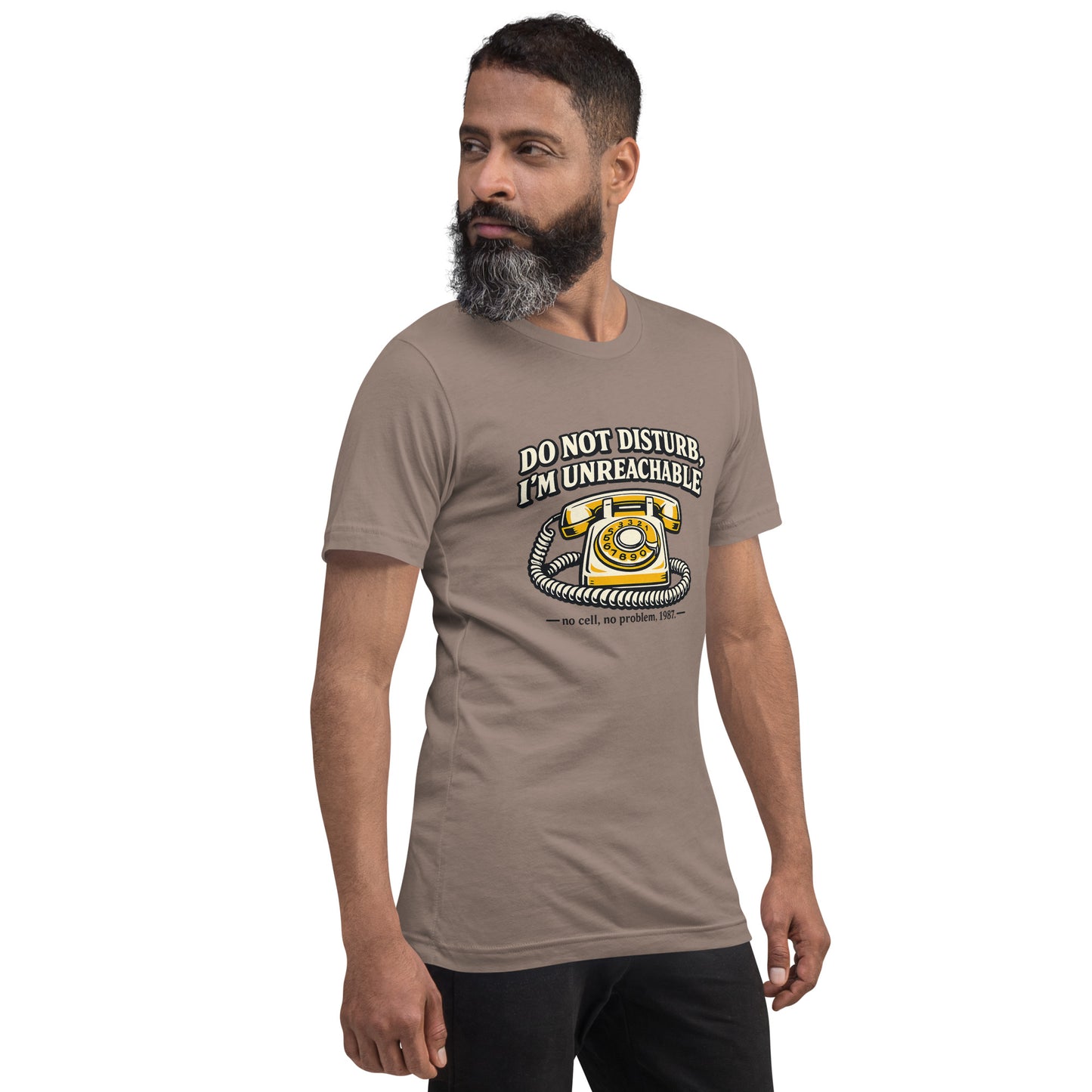 Do not Disturb I'm unreachable Unisex t-shirt — worn view