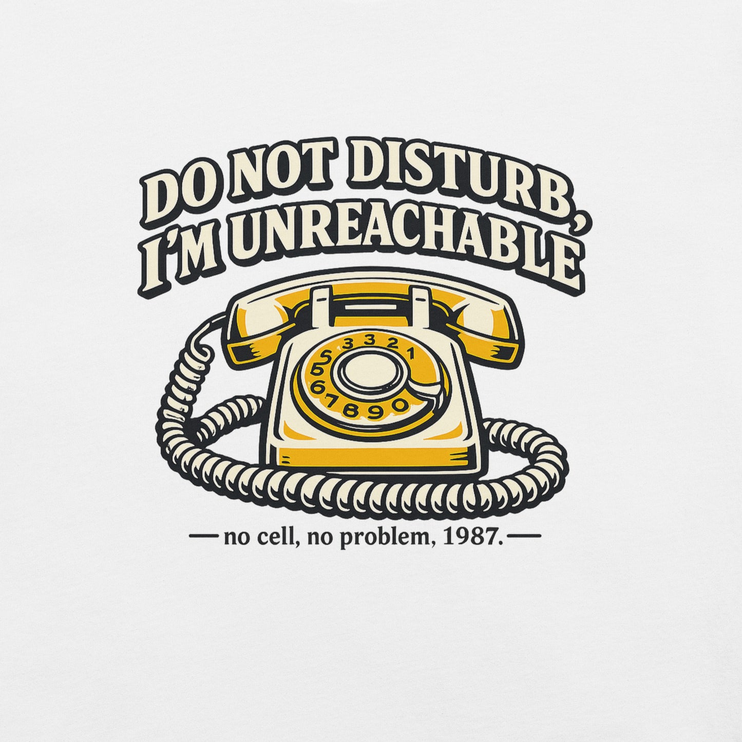 Do not Disturb I'm unreachable Unisex t-shirt — lifestyle model view