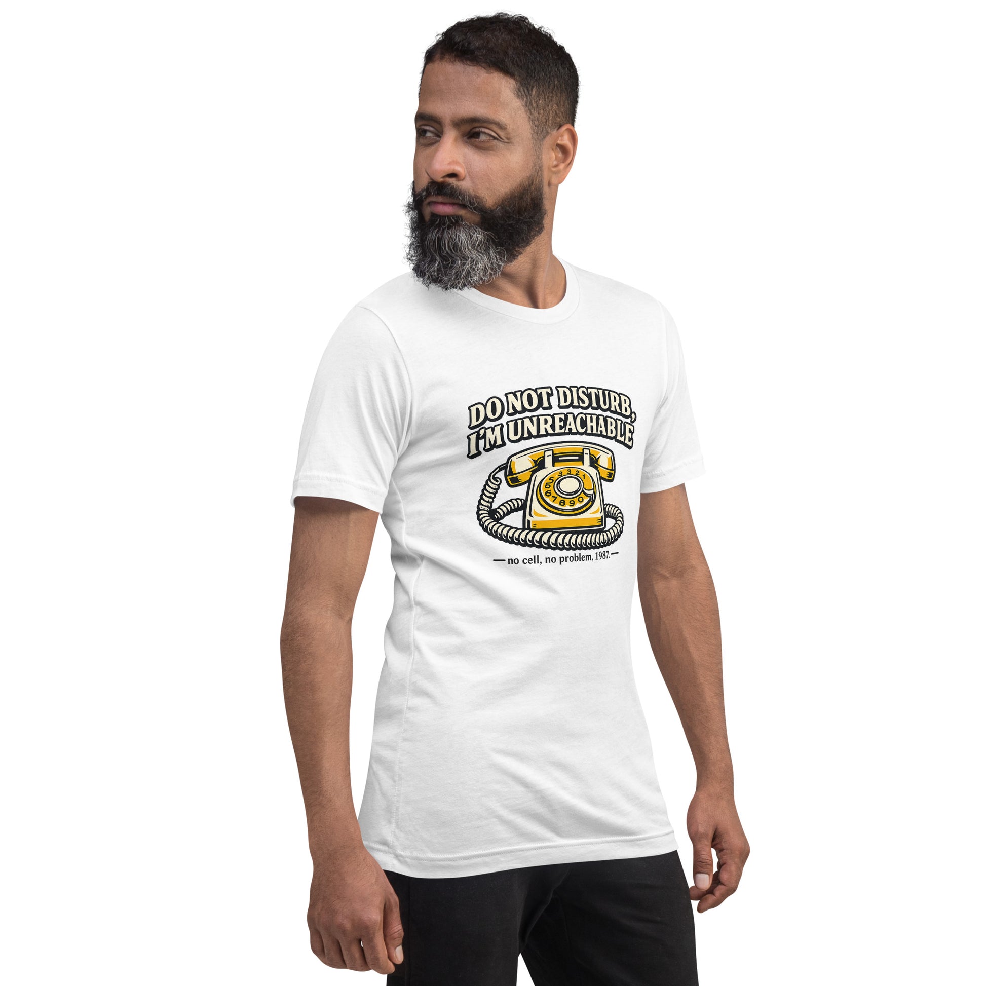 Do not Disturb I'm unreachable Unisex t-shirt — product mockup